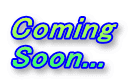 Coming Soon...